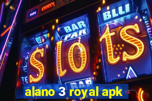 alano 3 royal apk